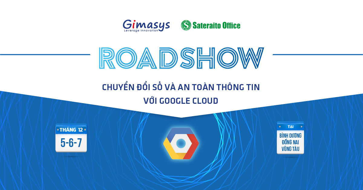 Chuỗi Sự Kiện “Chuyển đổi Số Và An Toàn Thông Tin Với Google Cloud”