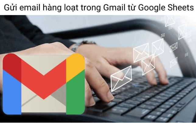 Google Sheets đã được Tích Hợp Với Mail Merge Trong Gmail