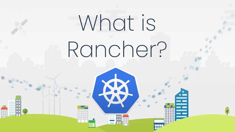 How Rancher helps manage Kubernetes better