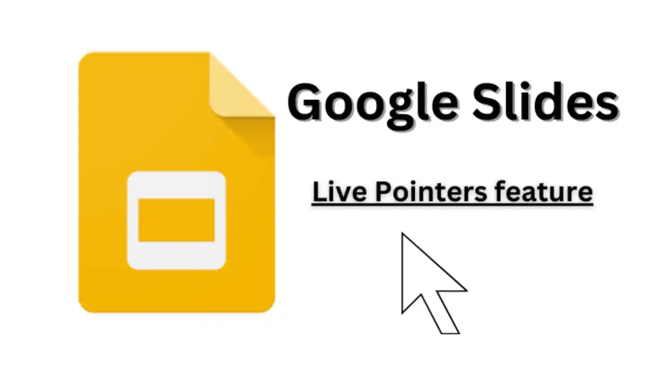 Google Slides Cho Phép Cộng Tác Liền Mạch Hơn Với Live Pointers