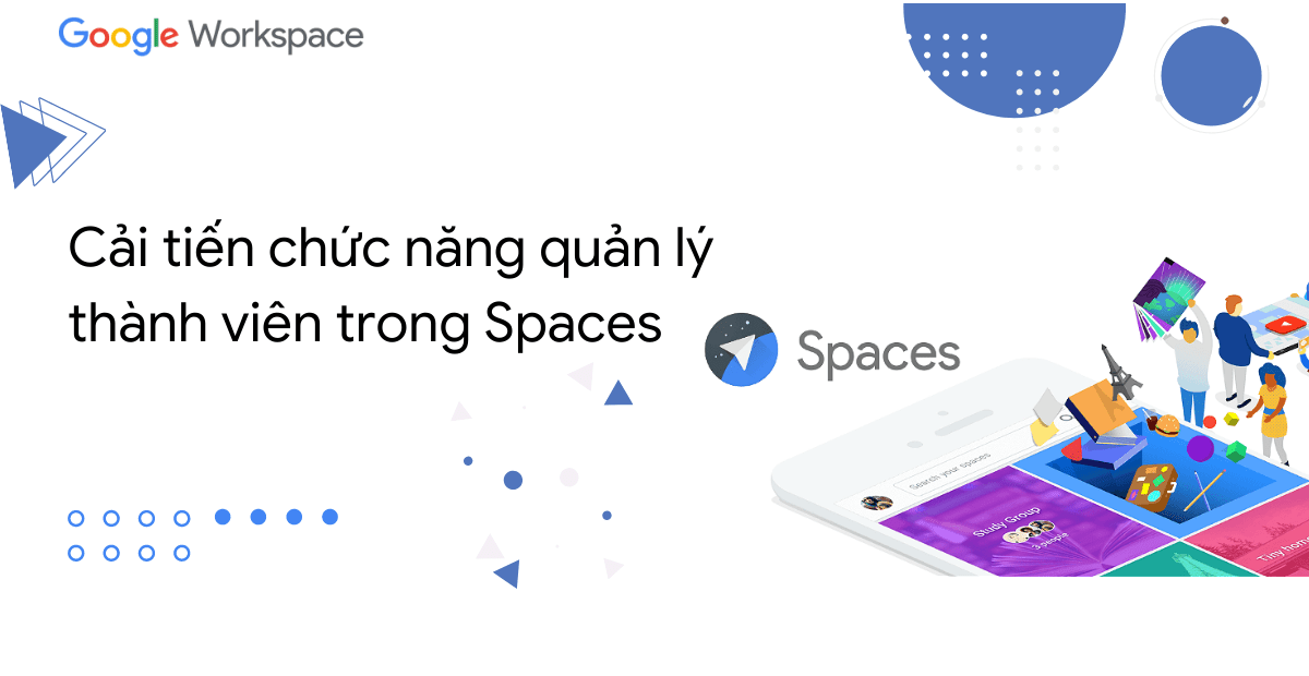 Google Chat Cho Phép Thêm Tới 500.000 Thành Viên Vào Spaces