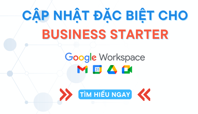 Khách Hàng Google Workspace Business Starter Sẽ Có Quyền Truy Cập Vào Shared Drive Từ Tháng 9.2024