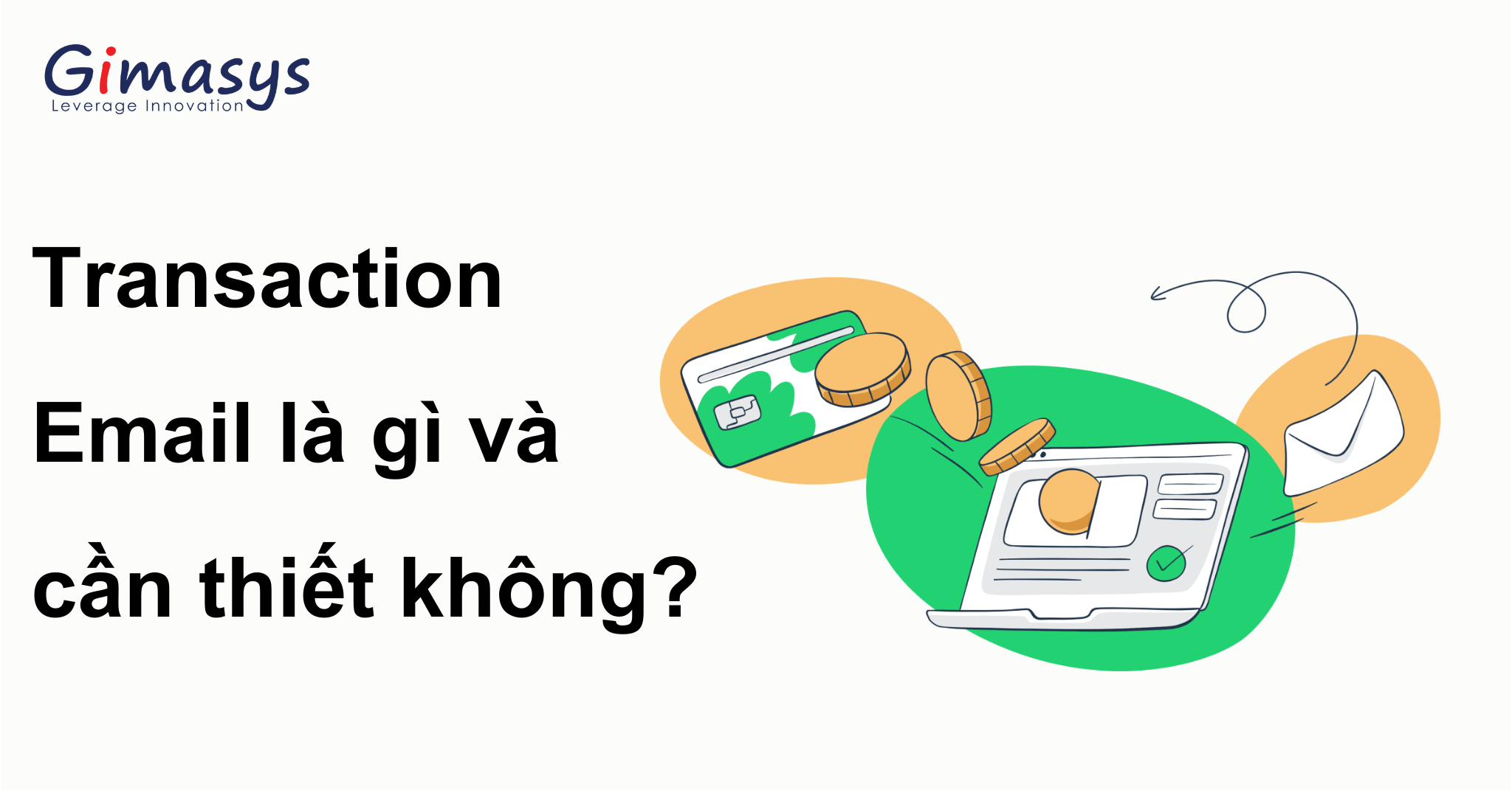 Transactional Email Là Gì? So Sánh Transactional Email Và Marketing Email